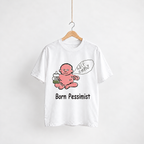 Born Pessimist white unisex graphic T-shirt — front view on a hanger