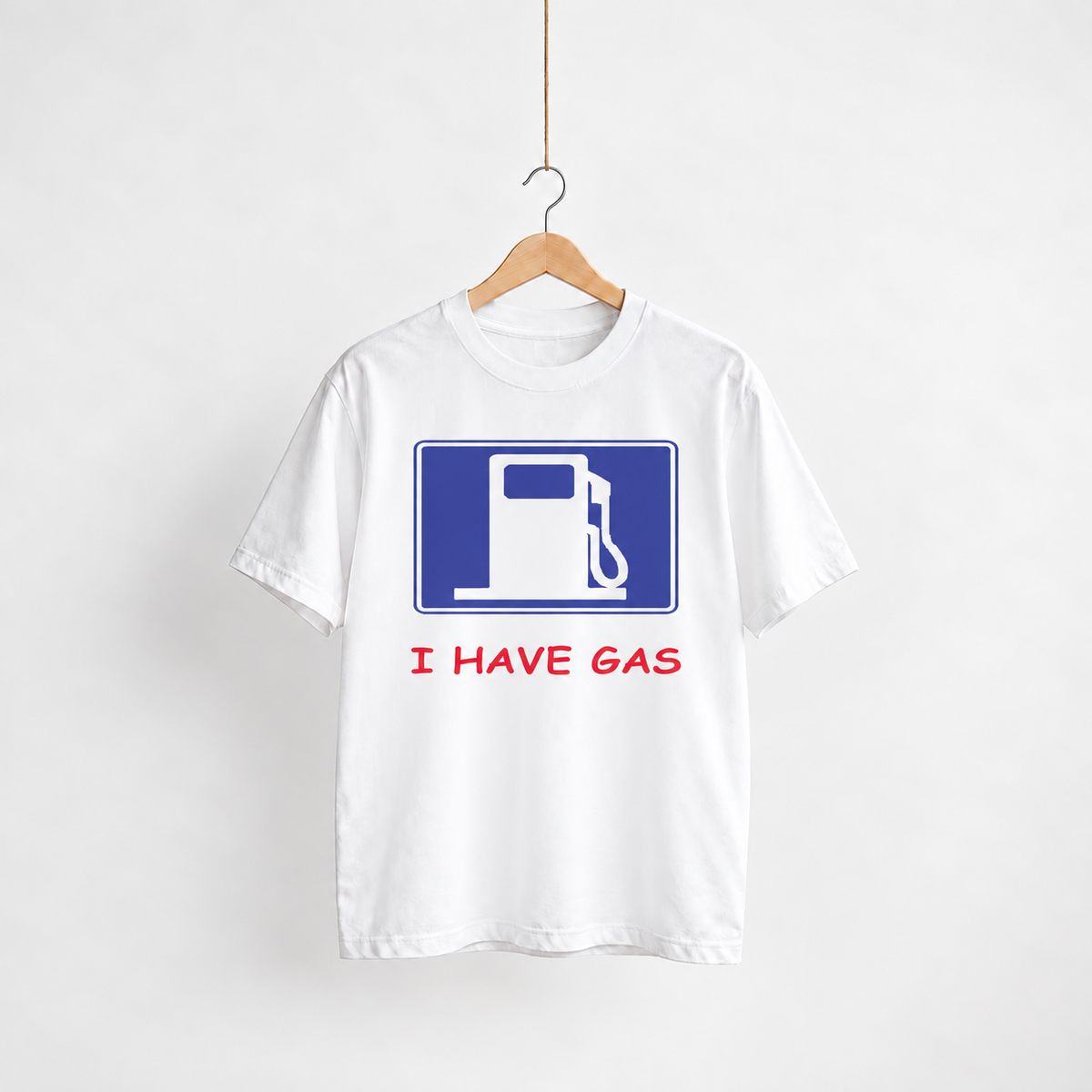 I Have Gas white unisex graphic T-shirt — front view on a hanger